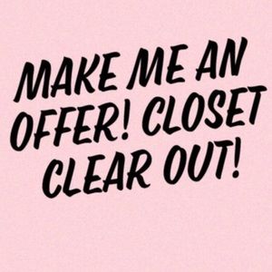 CLOSET CLEAR OUT!